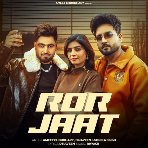Ror Jaat D Naveen MP3 Download