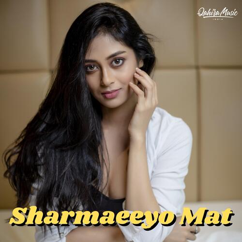 Sharmaeeyo Mat Pooja Patel MP3 Download