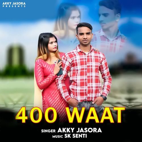 400 Waat Akky jasora MP3 Download
