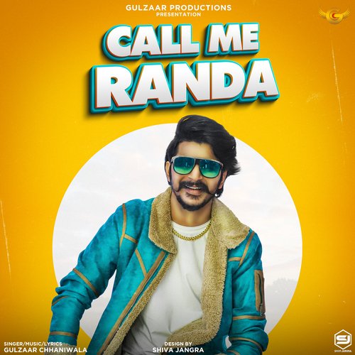 Call Me Randa Gulzaar Chhaniwala MP3 Download