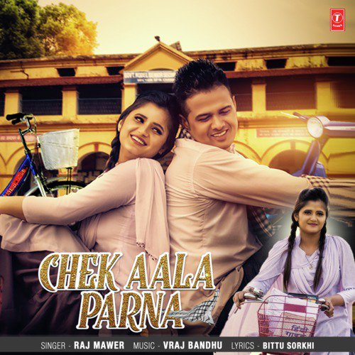 Chek Aala Parna Raj Mawar MP3 Download