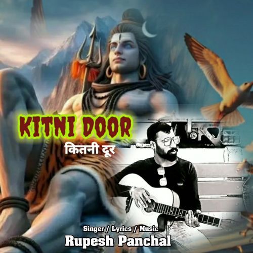 Kitni Door Rupesh Panchal MP3 Download