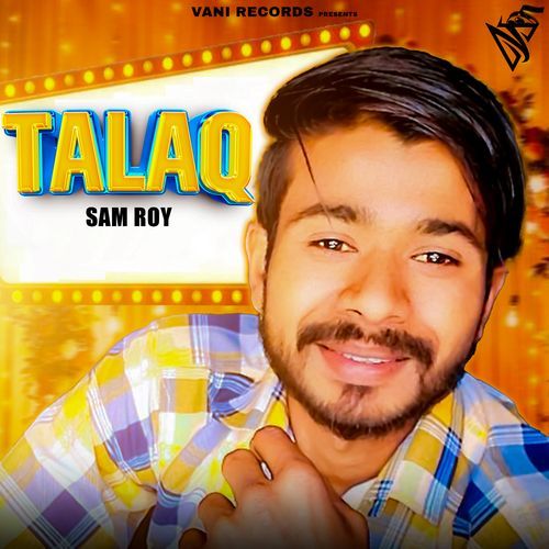 Talaq Sam Roy MP3 Download