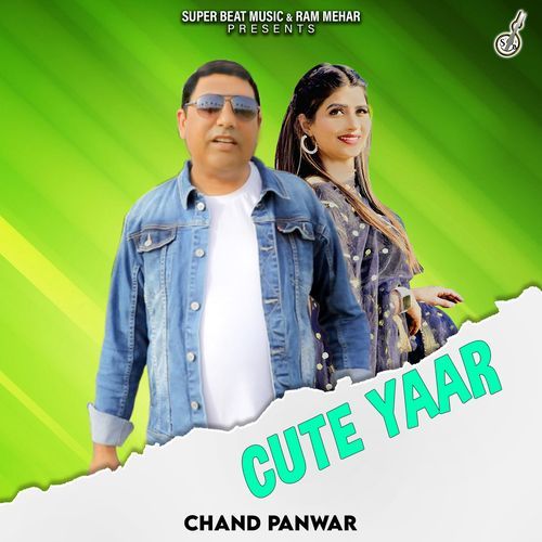 Cute Yaar Chand Panwar MP3 Download