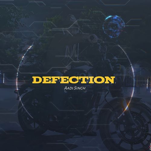 Defection Aadi Singh MP3 Download