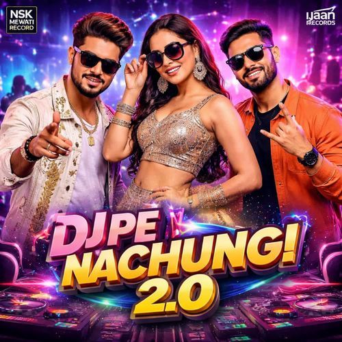 DJ Pe Nachungi 2.0 Ijaan Records MP3 Download
