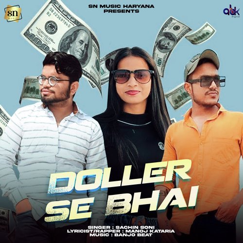 Doller Se Bhai Sachin Soni MP3 Download