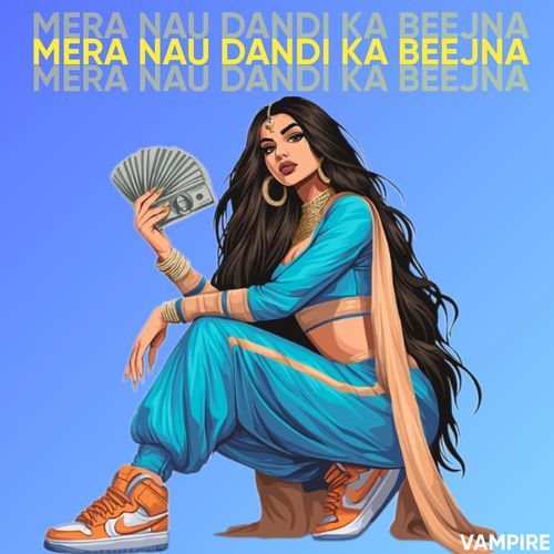 Mera Nau Dandi Ka Beejna Vampire MP3 Download