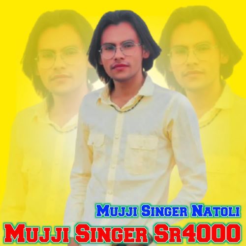 Mujji Singer Sr4000 MUJJI SINGER NATOLI MP3 Download