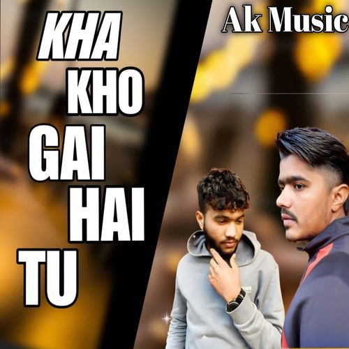 Kha Kho Gai Hai Tu Tmk All Right MP3 Download