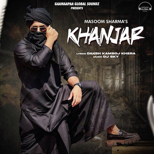 Khanjar Masoom Sharma MP3 Download