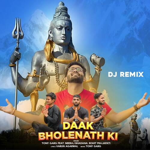 Daak Bholenath Ki (Dj Remix) Tony Garg MP3 Download