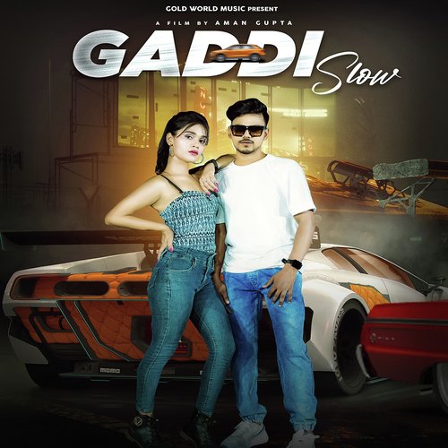 Gaddi Slow (feat. Pooja Negi) Aman Gupta MP3 Download