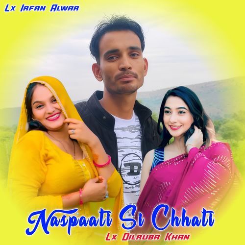 Naspaati Si Chhati Lx Irfan Alwar MP3 Download