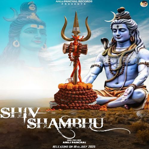 Shiv Shambhu Anuj Panchal MP3 Download