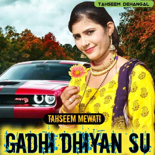 Gadhi dhiyan su Tahseem Mewati MP3 Download