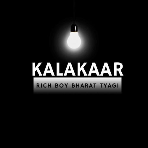 Kalakaar Rich Boy Bharat Tyagi MP3 Download