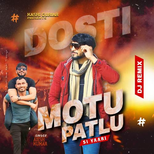 Motu Patlu Si Yaari (Dj Remix) Ajesh Kumar MP3 Download