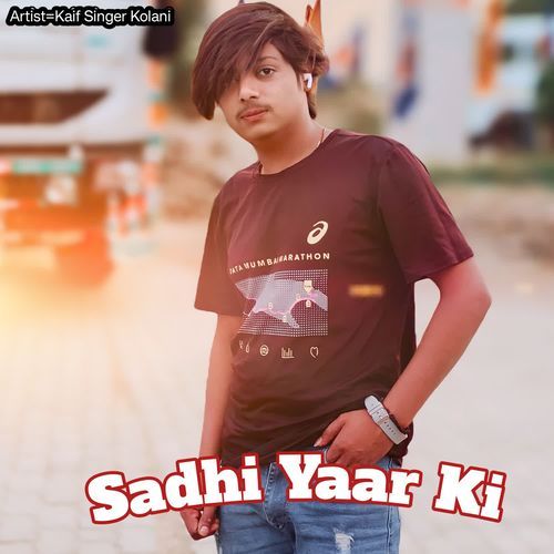 Sadhi Yaar Ki Kaif Singer Kolani MP3 Download