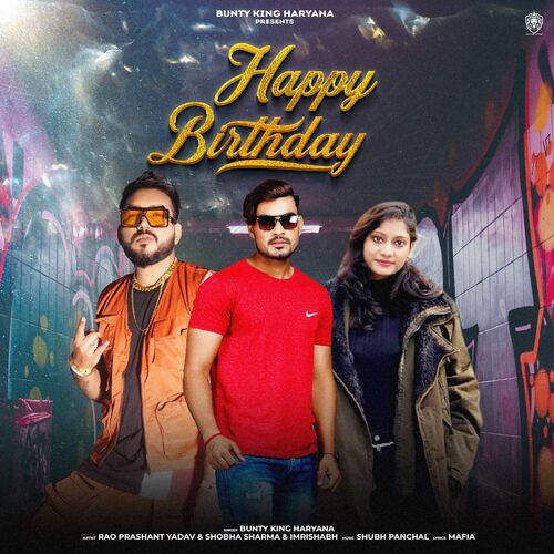 Happy Birthday Bunty King Haryana MP3 Download