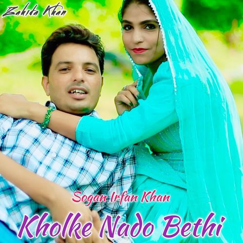 Kholke Nado Bethi Zahida khan MP3 Download