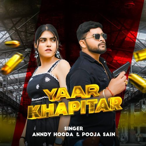 Yaar Khapitar Anndy Hooda MP3 Download