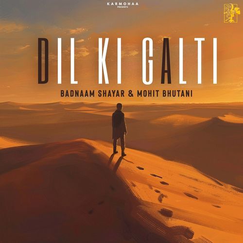 Dil Ki Galti Mohit Bhutani MP3 Download