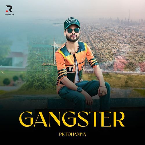 Gangster PK Tohaniya MP3 Download