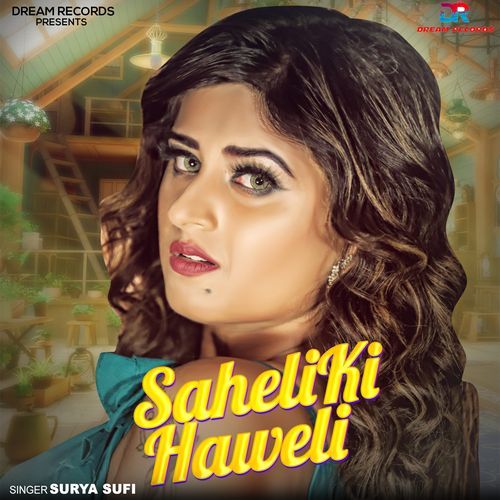 Saheli Ki Haweli Surya Sufi MP3 Download