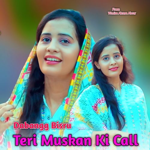 Teri Muskan Ki Call Dabangg Bisru MP3 Download