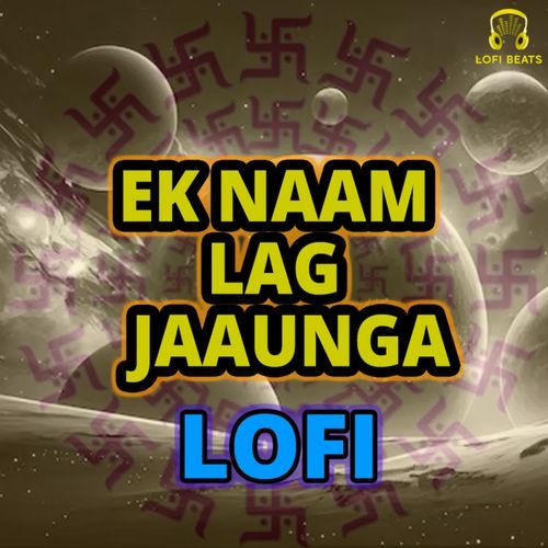 Ek Naam Lag Jaaunga LoFi Badan Ramniwas Sunariya MP3 Download