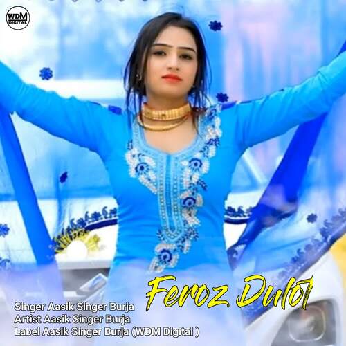 Feroz Dulot Aasik Singer Burja MP3 Download