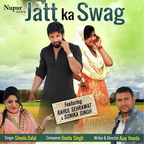 Jatt Ka Swag Sheela Dalal MP3 Download