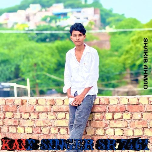 Kaif Singer SR 7461 SHAKIB AHMAD MP3 Download