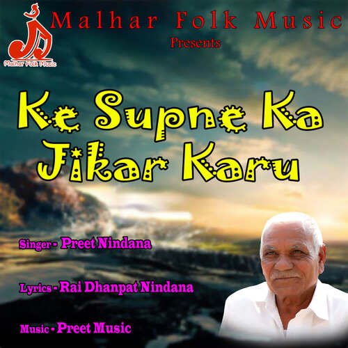 Ke Supne Ka Jikar Karu Preet Singh Nindana MP3 Download