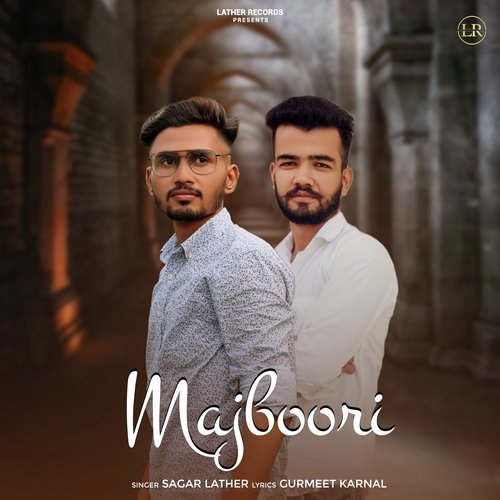 Majboori Sagar Lather MP3 Download