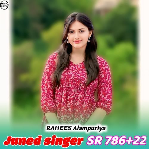 Juned singer SR 786+22 Rahees Alampuriya MP3 Download