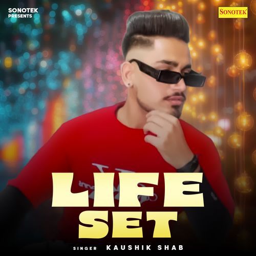 Life Set Kaushik Shab MP3 Download