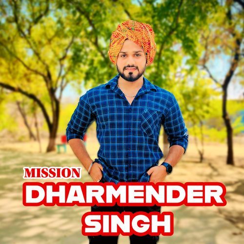Mission Dharmernder Singh Surender Palwaliya MP3 Download