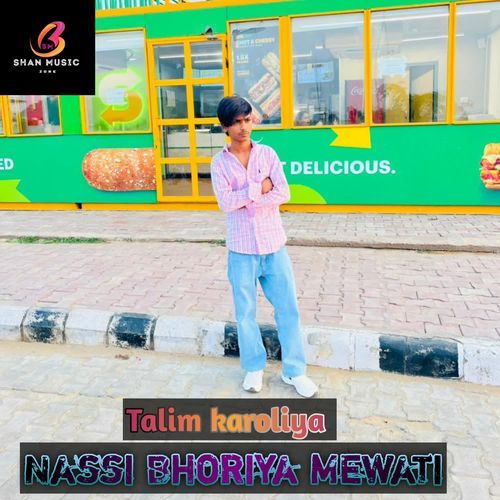 Nassi Bhoriya Mewati Talim karoliya MP3 Download