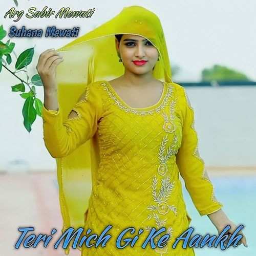 Teri Mich Gi Ke Aankh Suhana Mewati MP3 Download