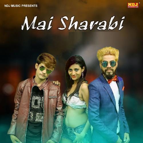 Mai Sharabi Rahul Das MP3 Download