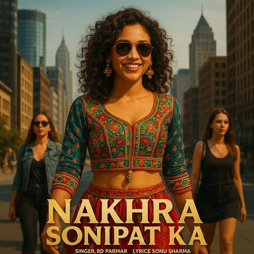 Nakhra Sonipat Ka RD Parmar MP3 Download