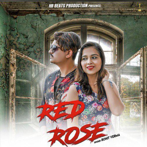 Red Rose Rohit Verma MP3 Download