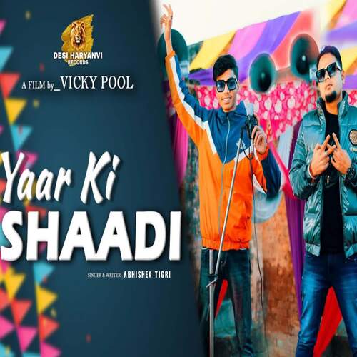 Yaar Ki Shaadi Abhishek Tigri MP3 Download