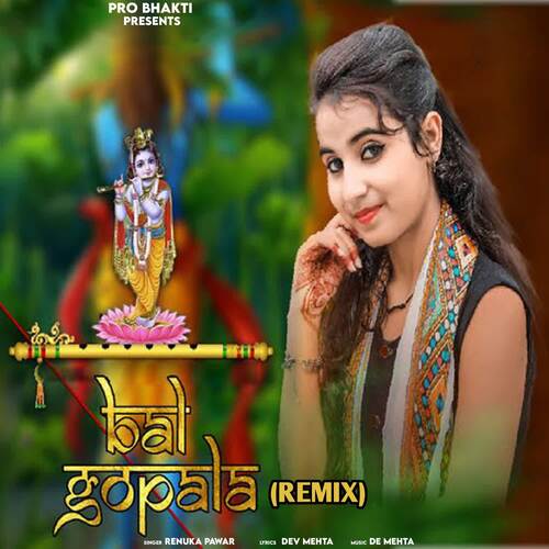 Bal Gopala (Remix) Renuka Panwar MP3 Download