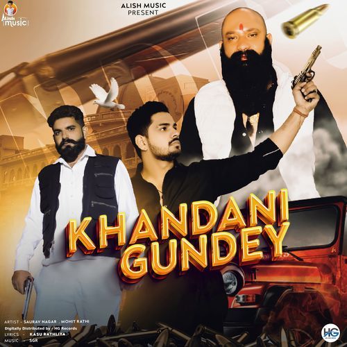 Khandani Gundey Saurav Nagar Dujana MP3 Download