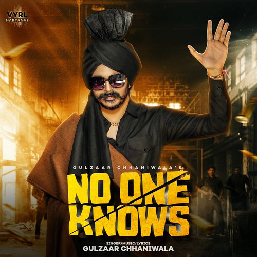 No One Knows Gulzaar Chhaniwala MP3 Download