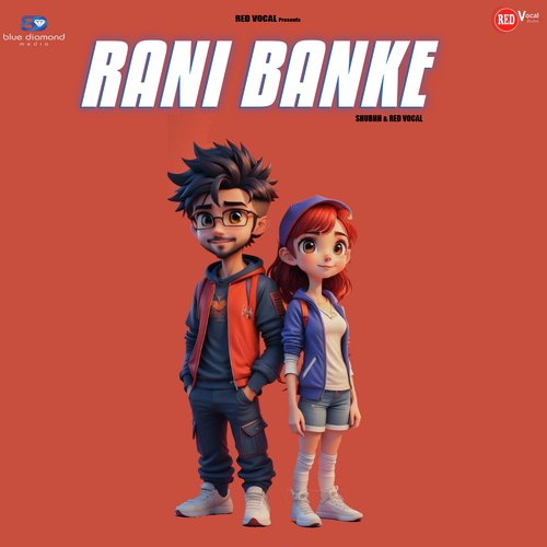 Rani Banke Red Vocal MP3 Download