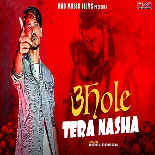 Bhole Tera Nasha Akhil Poison MP3 Download